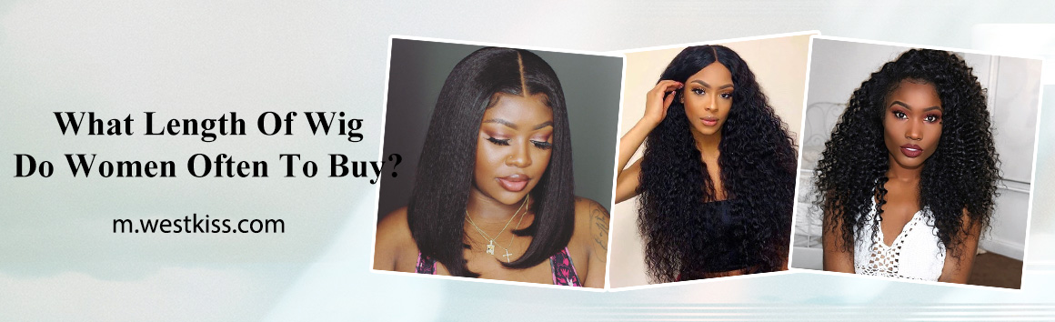 What Length Of Wig Do Women Often To Buy?