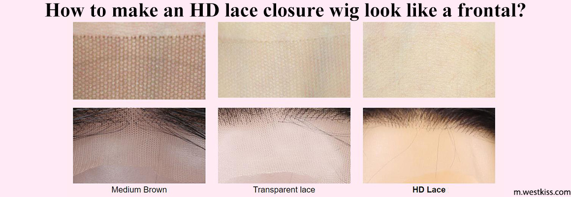 How to make an HD lace closure wig look like a frontal?