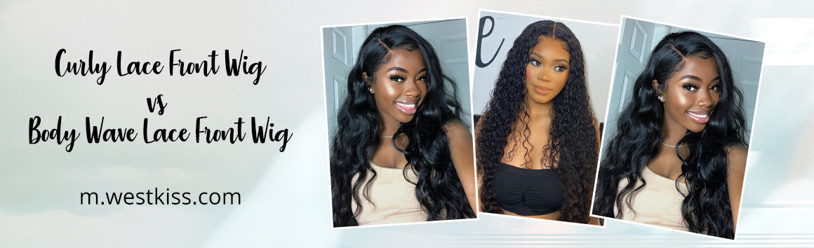 Curly Lace Front Wig vs Body Wave Lace Front Wig