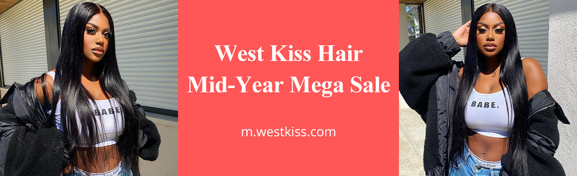 West Kiss Hair Mid-Year Mega Sale