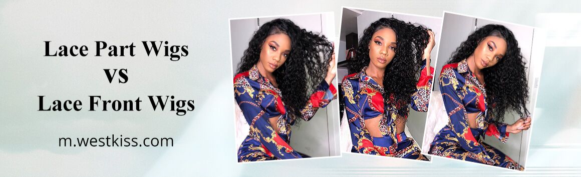 Lace Part Wigs vs Lace Front Wigs