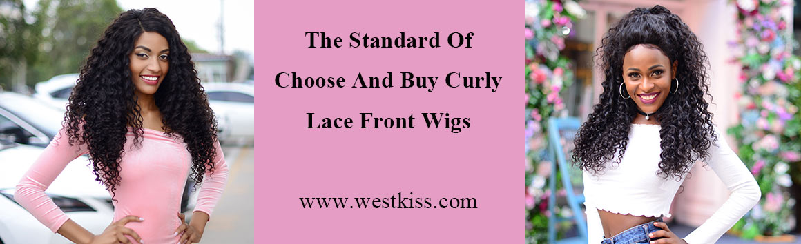 The Standard Of Choose And Buy Curly Lace Front Wigs